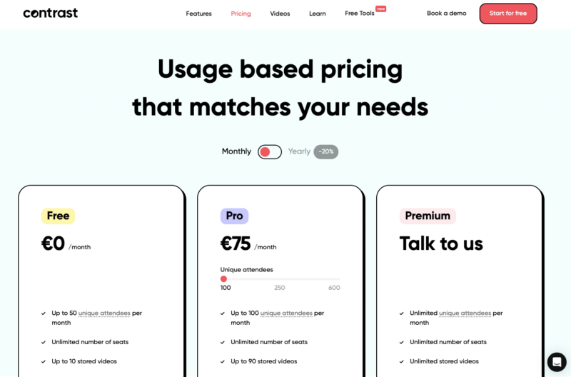 Contrast : "Usage based pricing that matches your needs" style=